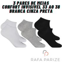 3 Pares de Meias Confort Invisivel 33 Ao 38 Rafa Parize Branca Cinza Preta 3 Pares de Meias Confort Invisivel 33 Ao 38 Rafa Parize Branca Cinza Preta