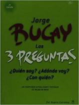 3 Preguntas Quién Soy Adónde Voy Con Quién, Las
