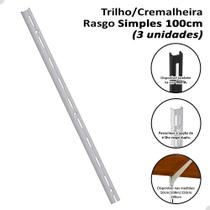 3 Trilhos Cremalheira Rasgo Simples 100cm 1m para Prateleira