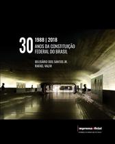 30 anos da constituicao federal do brasil - IMESP - IMPRENSA OFICIAL