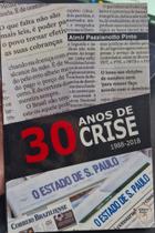 30 anos de crise - 1988-2018 - ANJO EDITORA