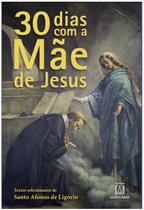 30 Dias Com a Mãe de Jesus - SANTUARIO