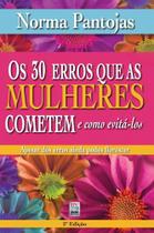 30 erros que as mulheres cometem e como evita-los, os - BV FILMS