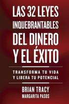 32 Leyes Inquebrantables del Dinero Y El Éxito 32 Leyes Inquebrantables del Dinero Y El Éxito