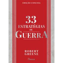 33 estratégias de guerra: Edição concisa - Rocco 33 estratégias de guerra: Edição concisa - Rocco