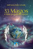 33 Magos - a Fonte do Equilibrio Cosmico 1 ed 33 Magos - a Fonte do Equilibrio Cosmico 1 ed
