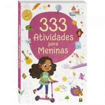 333 Atividades: Meninas - Todolivro