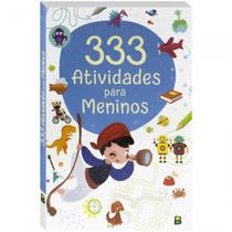 333 Atividades: Meninos - Todolivro