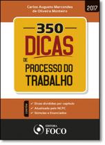 350 Dicas de Processo do Trabalho - FOCO JURIDICO