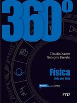 360º FISICA - PARTE 1 - VOL. UNICO