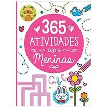 365 Atividades Para Meninas - PÉ DE LETRA