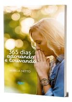 365 Dias Adorando e Louvando 365 Dias Adorando e Louvando