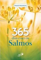 365 dias com os Salmos - 3ª Edição 365 dias com os Salmos - 3ª Edição