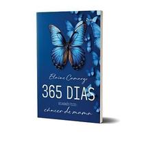 365 Dias - Diagnóstico: Câncer de Mama