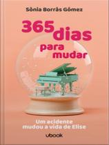 365 dias para mudar - UBOOK EDITORA 365 dias para mudar - UBOOK EDITORA