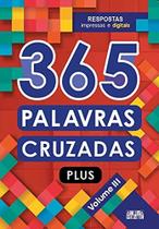 365 Palavras Cruzadas Plus Vol III - CIRANDA CULTURAL - 2021