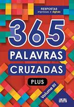 365 Palavras Cruzadas Plus Vol III