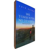 365 Torrentes no Deserto: Reflexões Para Um Ano Todo Luiz Sayão