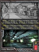 3d game textures - create professional game art using photoshop - FOC - FOCAL PRESS (TAYLOR & FRANCIS)