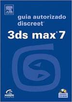 3ds Max 7: Guia Autorizado Discreet