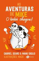 3X As Aventuras De Mike 2 O Bebê Chegou De Gabriel Dearo Ed