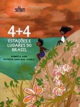 4+4 estações e lugares do Brasil 4+4 estações e lugares do Brasil