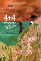 4+4 estações e regiões do brasil - CULTURA - EDITORA DE CULTURA