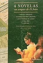 4 novelas em tempos de d. joao livro bom e barato ltda 4 novelas em tempos de d. joao livro bom e barato ltda