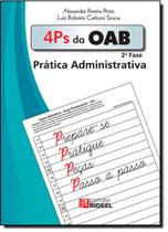 4 Ps da Oab 2ª Fase: Prática Administrativa 4 Ps da Oab 2ª Fase: Prática Administrativa