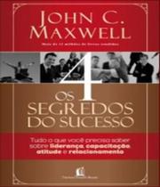 4 Segredos Do Sucesso, Os - THOMAS NELSON BRASIL 4 Segredos Do Sucesso, Os - THOMAS NELSON BRASIL