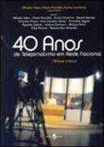 40 anos de telejornalismo em rede nacional - INSULAR