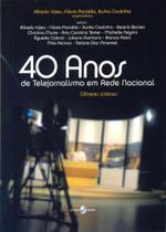 40 anos de telejornalismo em rede nacional - INSULAR