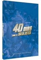 40 Dias com a Liga da Justiça - Devocional