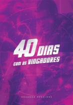 40 dias com os vingadores