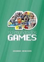 40 Dias no Mundo dos Games - Devocional