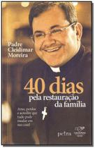 40 Dias Pela Restauracao Da Familia