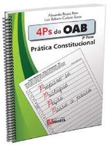 4Ps da OAB - Prática Constitucional - 2 Fase
