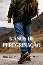 5 anos de Peregrinacao - Viseu