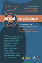5 Anos Do CPC/2015 E A Sua Aplicação Aos Processos Previdenciários - Alteridade