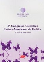5 congresso cientifico latino-americano de estetica - LMP ED