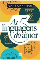 5 linguagens do amor, as - Mundo Cristao 5 linguagens do amor, as - Mundo Cristao
