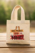 5 Mini Ecobag Estampada Tamanho 15x15 "Você Merece Esse Mimo