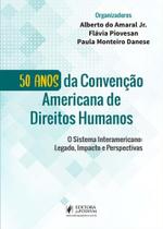 50 anos da convenção americana de direitos humanos o sistema interamericano legado 2020 - juspodivm