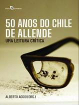 50 anos do chile de allende - PACO EDITORIAL 50 anos do chile de allende - PACO EDITORIAL