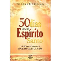 50 Dias com o Espírito Santo ( Pe. Joãozinho )
