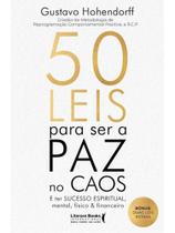 50 leis para ser a paz no caos 50 leis para ser a paz no caos