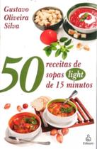 50 receitas de sopas light de 15 minutos