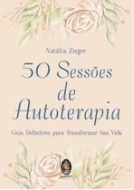 50 Sessões de Autoterapia 50 Sessões de Autoterapia