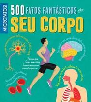 500 fatos fantástico sobre seu corpo