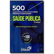 500 questoes comentada para provas e concursos saude publica